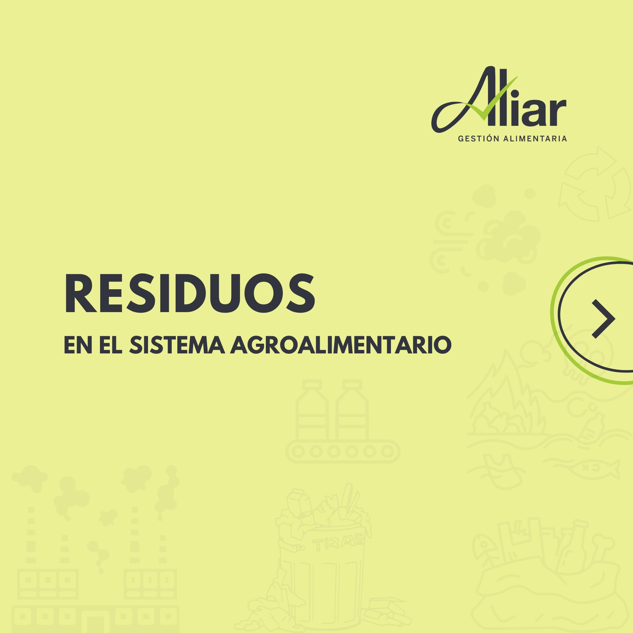Residuos en el sistema agroalimentario